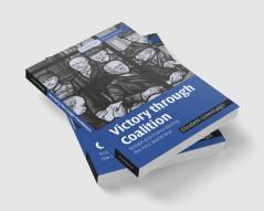 Victory Through Coalition