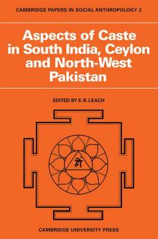 Aspects of Caste in South India Ceylon and North-West Pakistan
