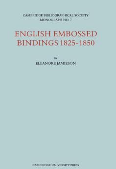English Embossed Bindings 1825 50