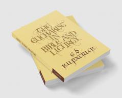 The Eucharist in Bible and Liturgy