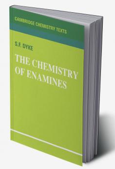 The Chemistry of Enamines