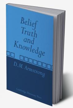 Belief Truth and Knowledge