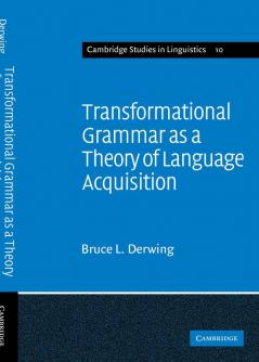 Transformational Grammar as a Theory of Language Acquisition