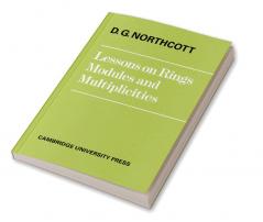 Lessons on Rings Modules and Multiplicities