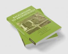 Background to Archaeology