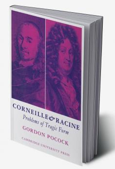 Corneille and Racine