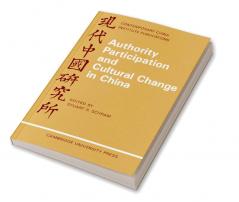 Authority Participation and Cultural Change in China