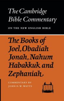 The Books of Joel Obadiah Jonah Nahum Habakkuk and Zephaniah