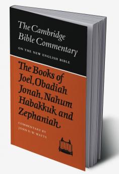 The Books of Joel Obadiah Jonah Nahum Habakkuk and Zephaniah