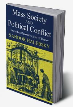 Mass Society and Political Conflict