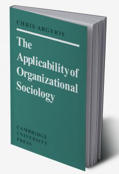The Applicability of Organizational Sociology