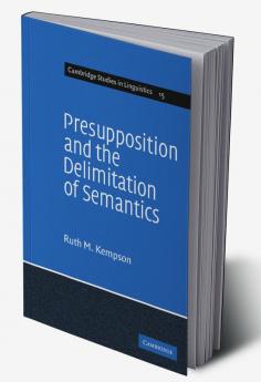 Presupposition and the Delimitation of Semantics