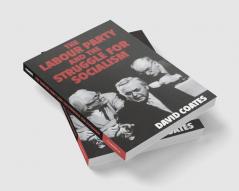 The Labour Party and the Struggle for Socialism