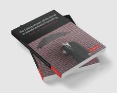 The Disappearance of the Social in American Social Psychology