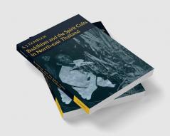 Buddhism and the Spirit Cults in North-East Thailand