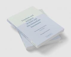 Freedom and Religion in Kant and His Immediate Successors