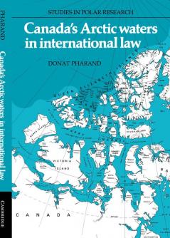 Canada's Arctic Waters in International Law