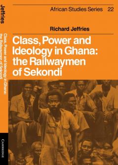 Class Power and Ideology in Ghana