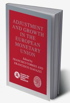 Adjustment and Growth in the European Monetary Union