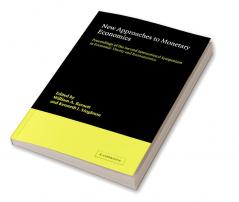 New Approaches to Monetary Economics