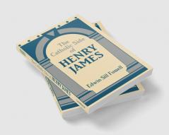 The Catholic Side of Henry James
