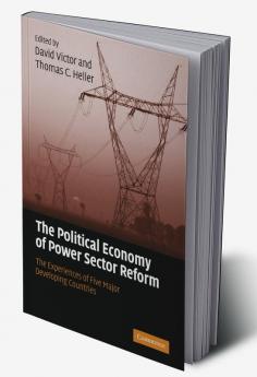 The Political Economy of Power Sector Reform