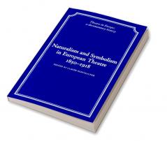 Naturalism and Symbolism in European Theatre 1850 1918