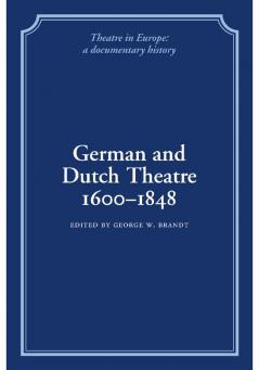 German and Dutch Theatre 1600 1848