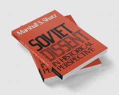 Soviet Dissent in Historical Perspective