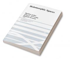 Holomorphic Spaces