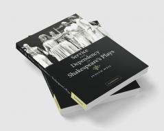 Service and Dependency in Shakespeare's Plays