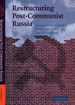 Restructuring Post-Communist Russia