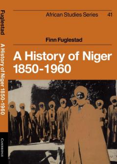A History of Niger 1850 1960