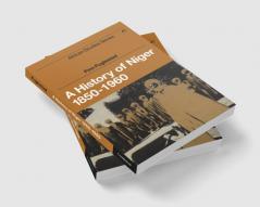 A History of Niger 1850 1960