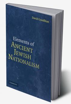 Elements of Ancient Jewish Nationalism