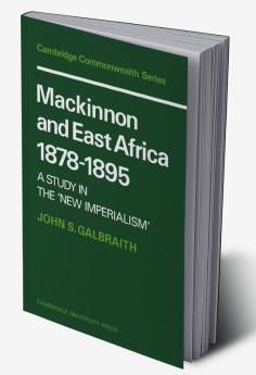 MacKinnon and East Africa 1878 1895