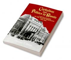 Capitalism and Politics in Russia