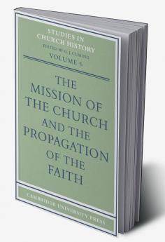 The Mission of the Church and the Propagation of the Faith