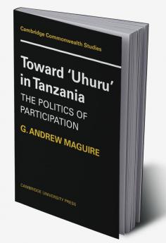 Toward 'Uhuru' in Tanzania