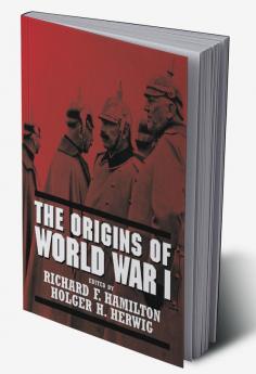 The Origins of World War I