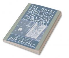 The Great Depression and the Culture of Abundance