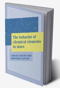 The Behavior of Chemical Elements in Stars
