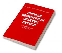Angular Momentum in Quantum Physics