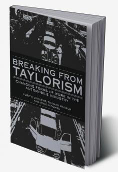 Breaking from Taylorism
