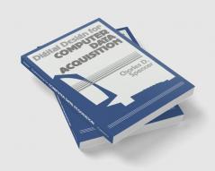 Digital Design for Computer Data Acquisition