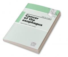 Cancer of the Esophagus
