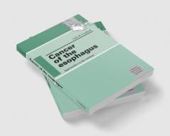 Cancer of the Esophagus