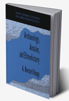 Archaeology Annales and Ethnohistory