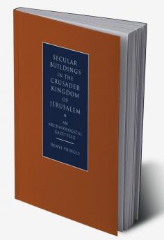 Secular Buildings in the Crusader Kingdom of Jerusalem