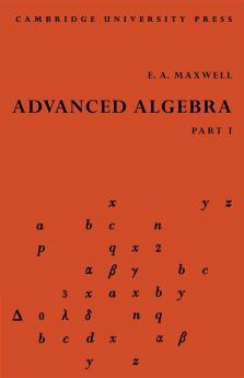 Advanced Algebra Part 1
